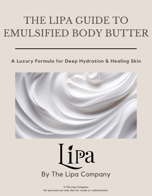 The Lipa Guide to Emulsified Body Butter (Digital Ebook)